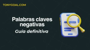 Qué son las palabras claves negativas