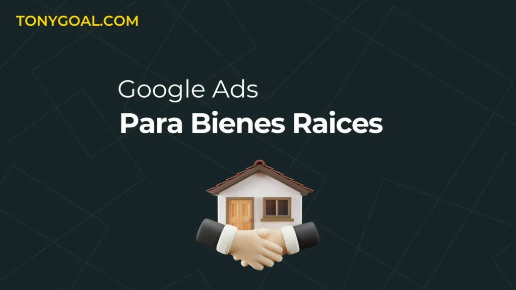 captación de propiedades con Google Ads