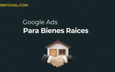 Cómo Captar Propiedades Para Vender Con Google Ads: La Guía Definitiva